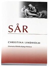 Cover for Christina Lindholm · Sår (Sewn Spine Book) [1st edition] (2007)