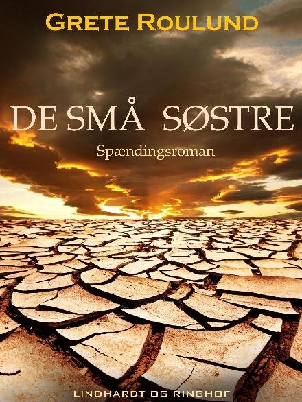 Cover for Grete Roulund · De små søstre (Sewn Spine Book) [1th edição] (2017)
