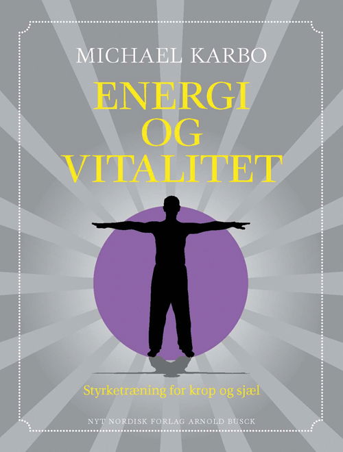 Cover for Michael Karbo · Energi og vitalitet (Sewn Spine Book) [1st edition] (2013)