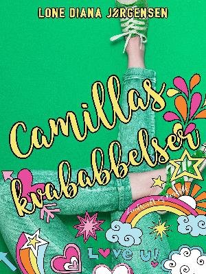 Camilla & kærligheden: Camillas kvababbelser - Lone Diana Jørgensen - Bøker - Saga - 9788726007152 - 12. juni 2018