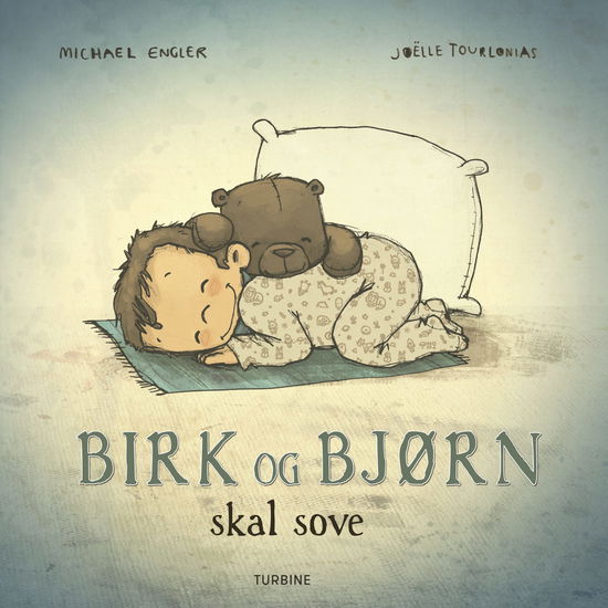 Birk og Bjørn skal sove - Michael Engler - Books - Turbine - 9788740656152 - June 11, 2019