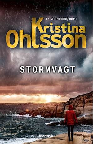 Cover for Kristina Ohlsson · Strindbergserien: Stormvagt (Innbunden bok) [1. utgave] (2021)