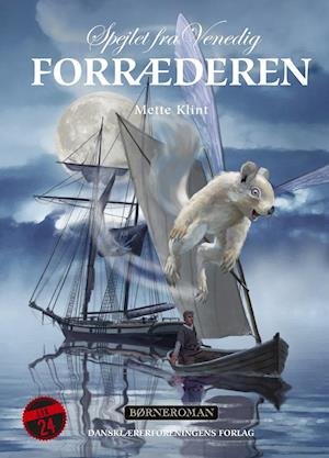 Cover for Mette Klint · Børneroman: Spejlet fra Venedig 2. Forræderen (Inbunden Bok) [1:a utgåva] (2021)