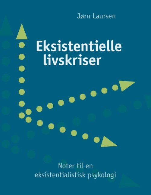 Cover for Jørn Laursen · Eksistentielle livskriser (Paperback Book) [1e uitgave] [Paperback] (2009)