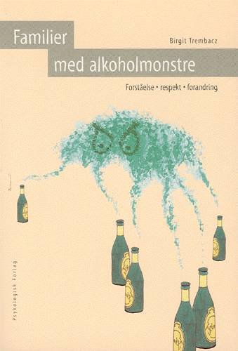 Cover for Birgit Trembacz · Familier med alkoholmonstre (Heftet bok) [1. utgave] (2002)