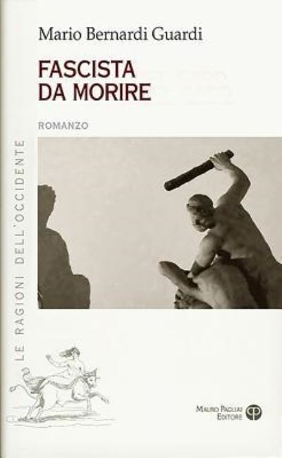 Cover for Bernardi Guardi Mario · Fascista Da Morire (Paperback Book) (2016)