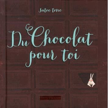 Cover for Satoe Tone · Du Chocolat Pour Toi (Book)