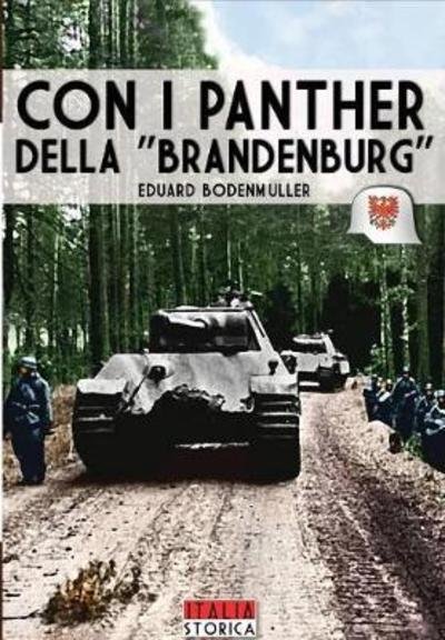 Cover for Eduard Bodenmuller · Con I Panther Della &quot;brandeburg&quot; - Italia Storica (Paperback Book) (2018)