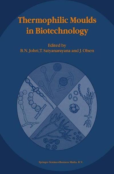 Cover for B N Johri · Thermophilic Moulds in Biotechnology (Paperback Bog) [Softcover reprint of the original 1st ed. 1999 edition] (2010)