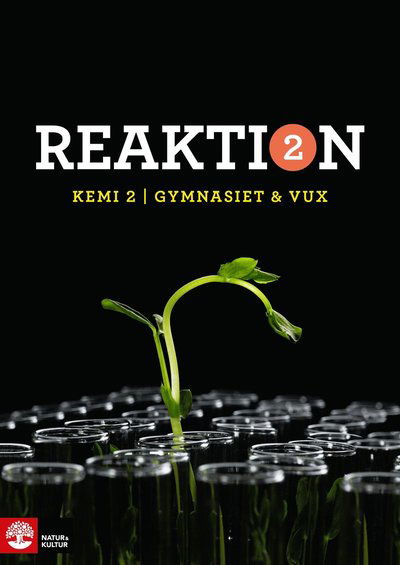 Cover for Emma Johansson · Reaktion: Reaktion Kemi 2 Lärobok Gymnasiet &amp; Vux (Buch) (2018)