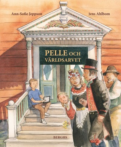 Cover for Jens Ahlbom · Pelle och världsarvet (Indbundet Bog) (2015)