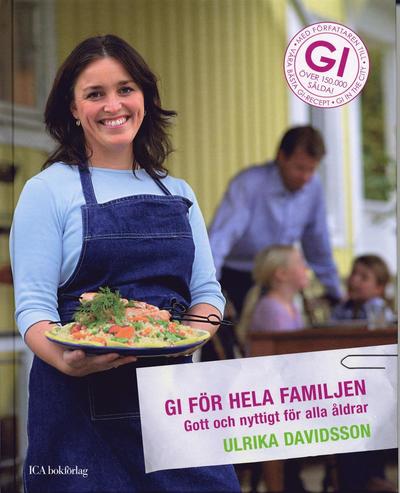 Cover for Ulrika Davidsson · GI för hela familjen : gott och nyttigt för alla åldrar (Bound Book) (2007)