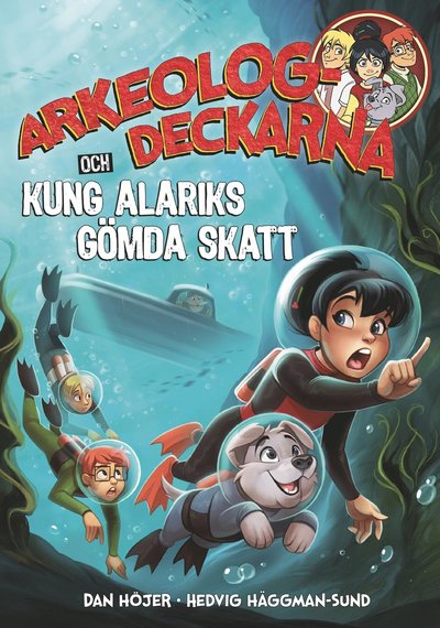 Cover for Dan Höjer · Arkeologdeckarna och Kung Alariks gömda skatt (Kartor) (2023)