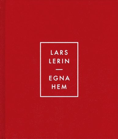 Cover for Lars Lerin · Egna hem (Bound Book) (2014)