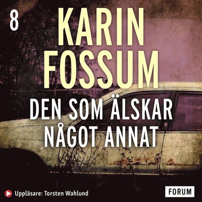 Cover for Karin Fossum · Konrad Sejer: Den som älskar något annat (Lydbok (MP3)) (2009)