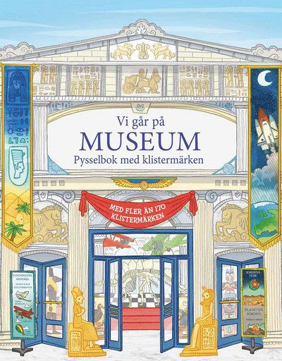 Vi går på museum : pysselbok med klistermärken - Struan Reid - Bøger - Tukan Förlag - 9789177837152 - 17. juli 2019