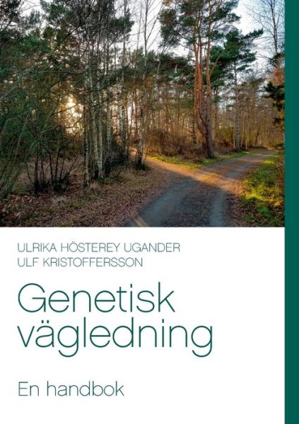 Cover for Ulrika Hösterey Ugander · Genetisk vägledning (Paperback Book) (2022)