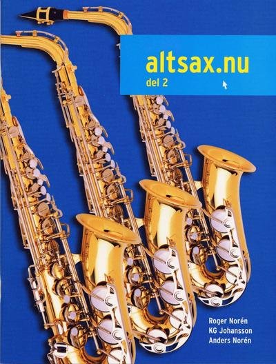 Altsax.nu: Altsax.nu del 2. - Anders - Bøger - Notfabriken - 9789185041152 - 1. august 2003