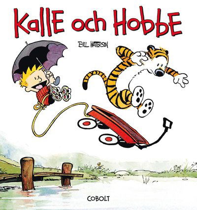 Kalle och Hobbe: Kalle och Hobbe - Bill Watterson - Bøger - Cobolt Förlag - 9789188897152 - 19. februar 2020