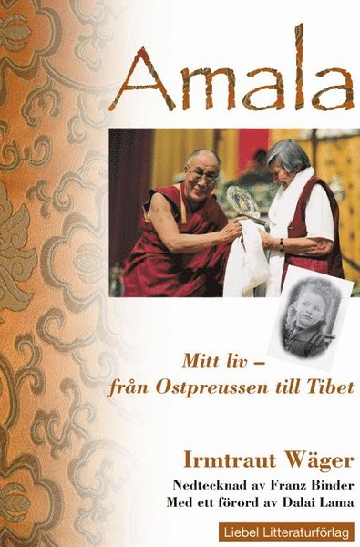 Cover for Franz Binder Irmtraut Wäger · Amala  Mitt liv : från Ostpreussen till Tibet (Taschenbuch) (2014)