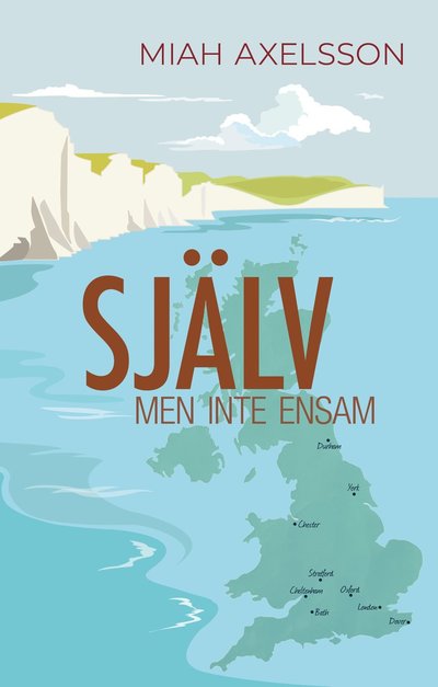 Cover for Miah Axelsson · Själv : men inte ensam (Paperback Book) (2024)