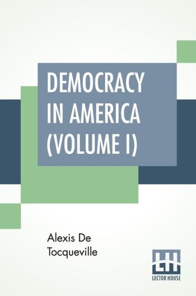 Cover for Alexis De Tocqueville · Democracy In America (Volume I) (Taschenbuch) (2019)