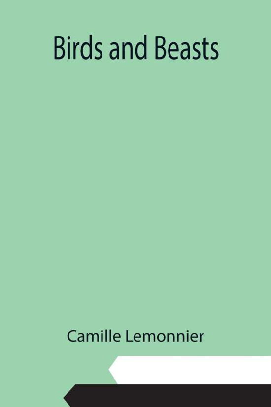Cover for Camille Lemonnier · Birds and Beasts (Paperback Book) (2021)