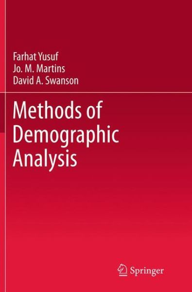 Farhat Yusuf · Methods of Demographic Analysis (Paperback Book) [Softcover reprint of the original 1st ed. 2014 edition] (2016)