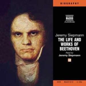 Cover for Jeremy Siepmann · The Life And Works Of Beethove *s* (CD) (2001)