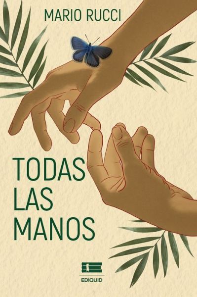 Cover for Grupo Igneo · Todas las manos (Paperback Book) (2021)