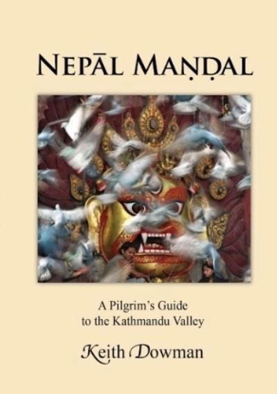 Cover for Keith Dowman · Nepal Mandal :: A Pilgrims guide to the Kathmandu Valley (Paperback Book) (2022)