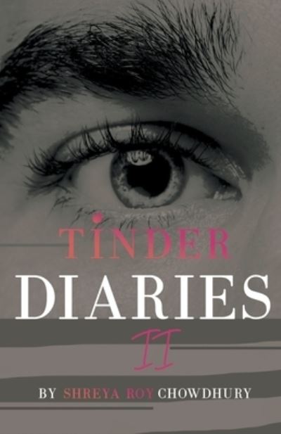 Cover for Shreya Roy Chowdhury · Tinder Diaries II (Taschenbuch) (2021)