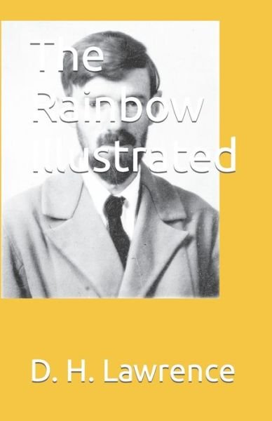 Cover for D H Lawrence · The Rainbow Illustrated (Paperback Book) (2021)