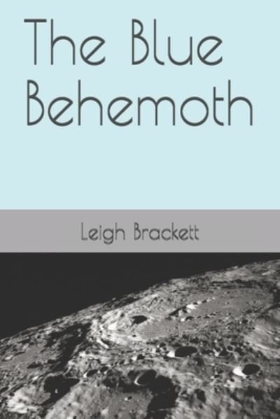 Cover for Leigh Brackett · The Blue Behemoth (Paperback Book) (2020)