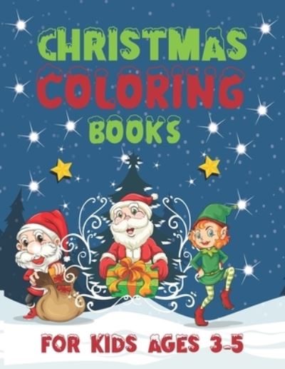 Cover for Rabbi Hossain · Christmas Coloring Book for Kids Ages 3-5 (Paperback Book) (2020)