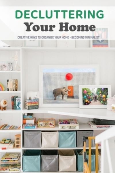 Cover for Monica Taylor · Decluttering Your Home (Paperback Book) (2020)