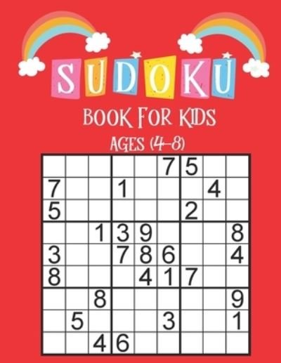 Cover for Ak Dreams Publishing · Sudoku Book for Kids Ages 4-8 (Pocketbok) (2020)
