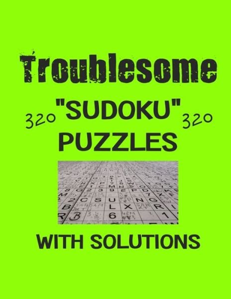 Cover for Depace' · Troublesome 320 Sudoku Puzzles with solutions (Pocketbok) (2021)