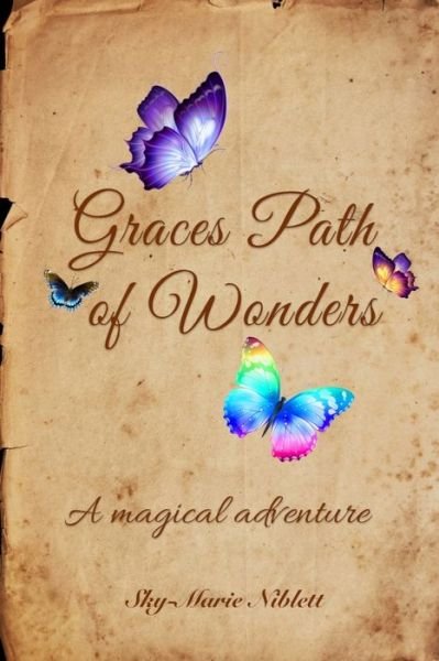 Cover for Sky- Marie Niblett · Graces Path of Wonders ( Illustrated)) (Paperback Bog) (2021)