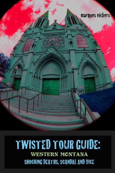 Cover for Marques Vickers · Twisted Tour Guide (Paperback Book) (2020)