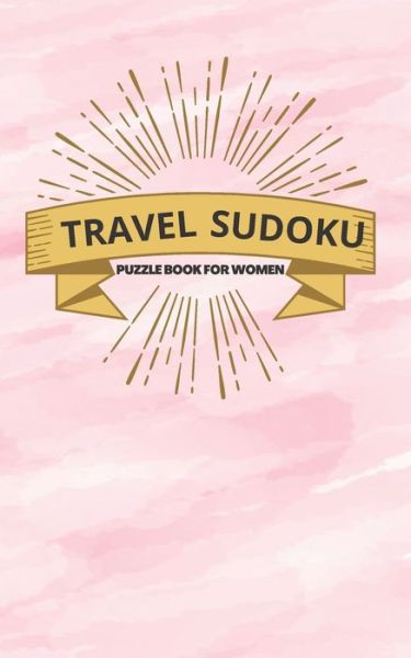 Cover for Mia Smith · Travel Sudoku Puzzle Book for Women (Paperback Book) (2020)