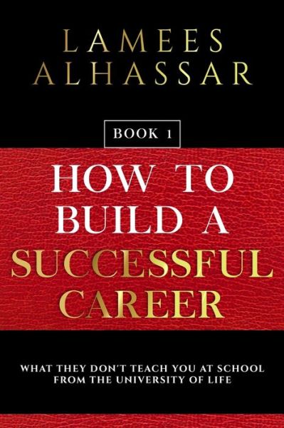 Cover for Lamees Alhassar · How to Build a Successful Career (Paperback Bog) (2020)