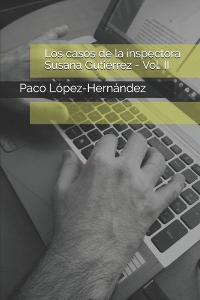 Cover for Paco Lopez-Hernandez · Los casos de la inspectora Susana Gutierrez (Paperback Book) (2020)