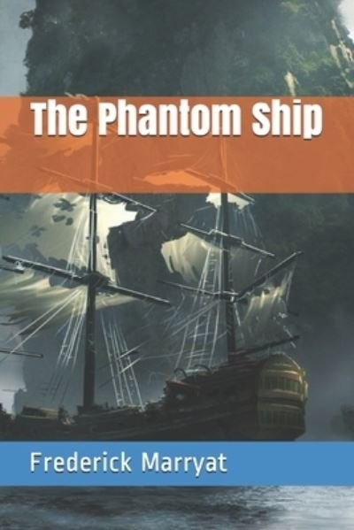 Cover for Frederick Marryat · The Phantom Ship (Paperback Book) (2021)