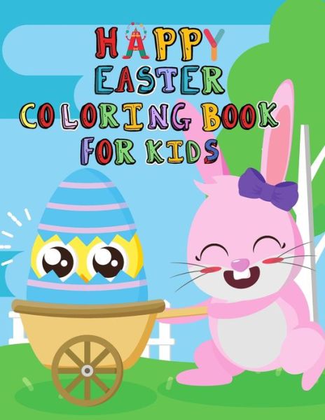 Cover for Easter Lovers · Happy Easter Coloring Book for Kids (Paperback Book) (2021)