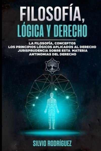 Cover for Silvio Rodriguez · Filosofia, Logica y Derecho (Paperback Book) (2021)