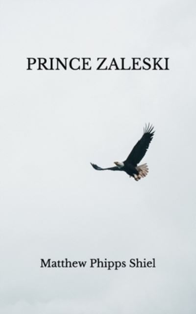 Cover for Matthew Phipps Shiel · Prince Zaleski (Paperback Book) (2021)