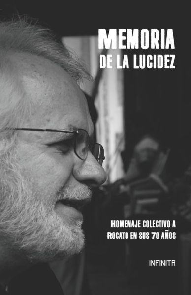 Cover for Rocato Bablot · Memoria de la lucidez: Homenaje colectivo a Rocato en sus 70 anos (Paperback Book) (2021)