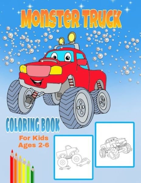 Cover for Yura Daze · Monster Truck Coloring Book For Kids Ages 2-6 (Paperback Book) (2021)