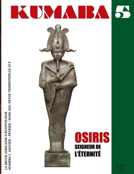 Cover for Mouhamadou Nissire Sarr · La Revue Kumaba: Osiris, Seigneur de l'Eternite (Paperback Book) (2021)
